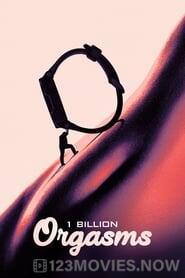 1 Billion Orgasms