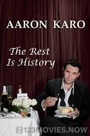 Aaron Karo: The Rest Is History