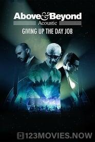 Above & Beyond: Giving Up the Day Job