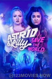 Astrid & Lilly Save the World