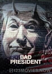 Bad President