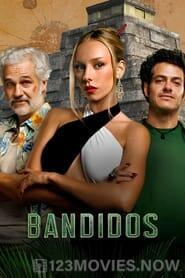 Bandidos Season 1 Episode 1