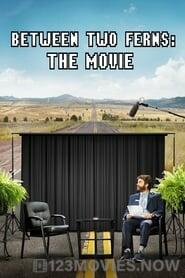 Between Two Ferns: The Movie