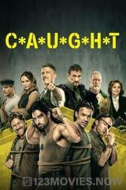 C*A*U*G*H*T Season 1 Episode 1