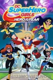 DC Super Hero Girls: Hero of the Year