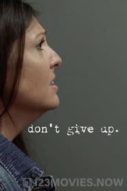 Don’t Give Up