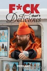 F*ck That’s Delicious Season 4 Episode 2