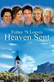 Fishes ’n Loaves: Heaven Sent