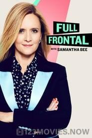 Full Frontal with Samantha Bee Season 7 Episode 1