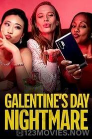 Galentine’s Day Nightmare