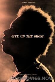 Give Up the Ghost