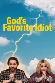 God’s Favorite Idiot Season 1 Episode 8