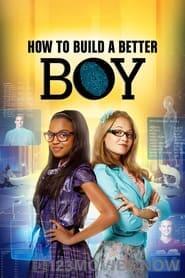 How to Build a Better Boy