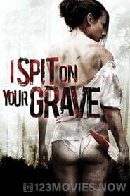 I Spit On Your Grave