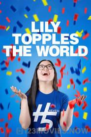 Lily Topples The World