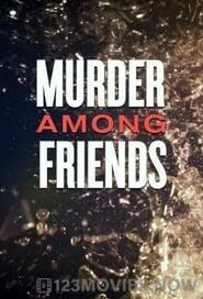 Murder among friends Season 1 Episode 1