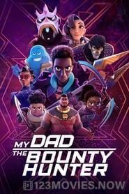 My Dad the Bounty Hunter Season 1 Episode 2