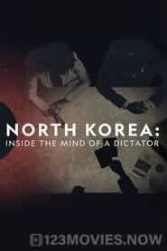 North Korea: Inside The Mind of a Dictator