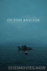 Of Fish and Foe