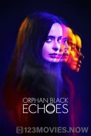 Orphan Black: Echoes Season 1 Episode 1