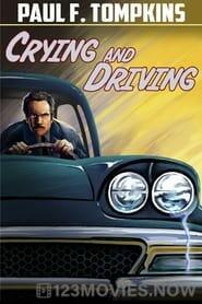 Paul F. Tompkins: Crying and Driving