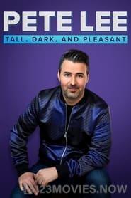 Pete Lee: Tall, Dark and Pleasant