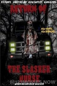 Return of the Slasher Nurse