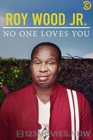 Roy Wood Jr.: No One Loves You