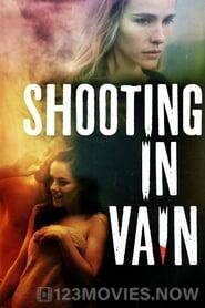 Shooting in Vain