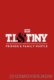 T.I. & Tiny: Friends & Family Hustle Season 1 Episode 1