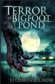 Terror at Bigfoot Pond