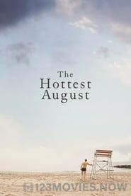 The Hottest August