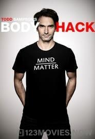 Todd Sampson’s Body Hack Season 1 Episode 1