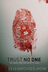 Trust No One: The Hunt for the Crypto King