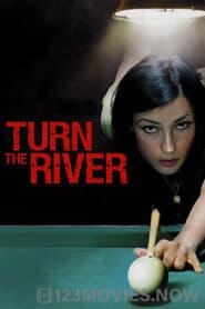 Turn the River