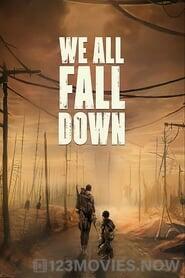 We All Fall Down