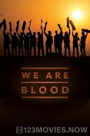 We Are Blood