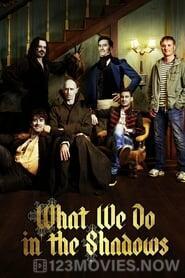 What We Do in the Shadows